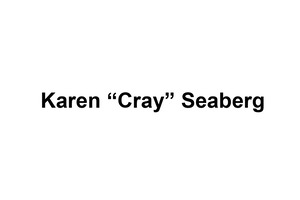 Karen "Cray" Seaberg